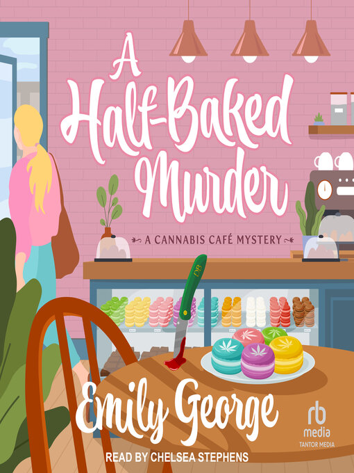 Title details for A Half-Baked Murder by Emily George - Wait list
